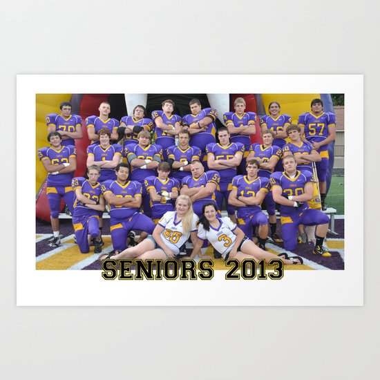 seniors 2013 Art Print