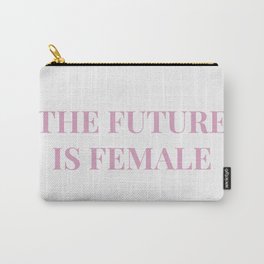 The future is female white-pink Carry-All Pouch