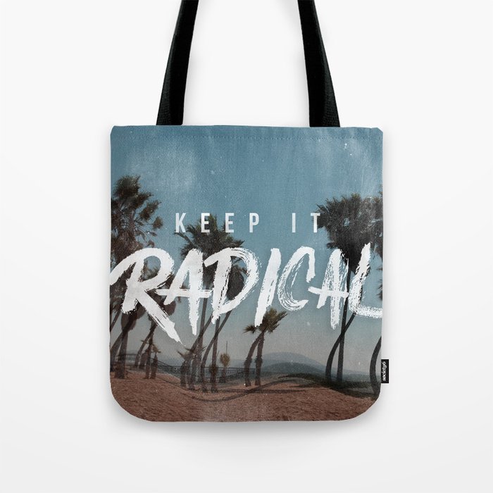 Keep it Radical Tote Bag