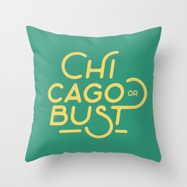 Chicago or Bust Vintage Typography Throw Pillow