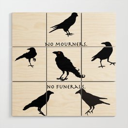 six of crows Wood Wall Art