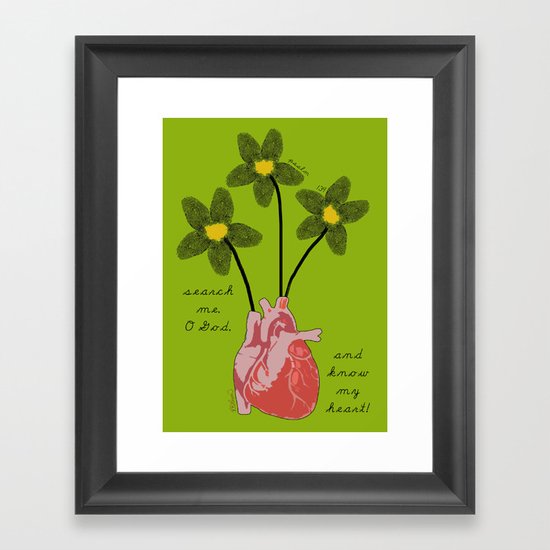 "Search me, O God, and know my heart!" Framed Art Print