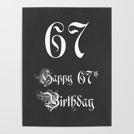 [ Thumbnail: Happy 67th Birthday - Fancy, Ornate, Intricate Look Poster ]
