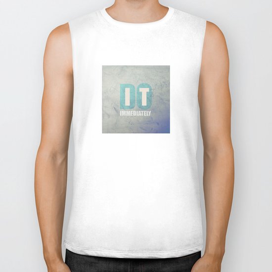 Do it immediately Biker Tank