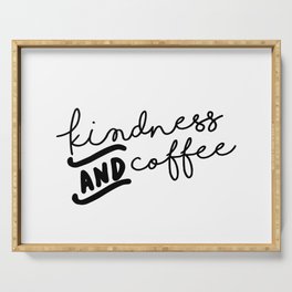 Kindness and Coffee Serving Tray