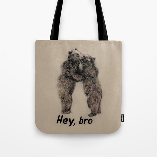 Hey, bro // bears Tote Bag