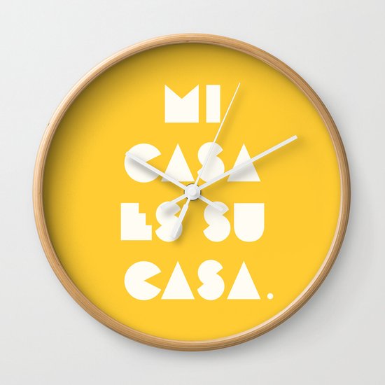 Mi casa es su casa. Wall Clock