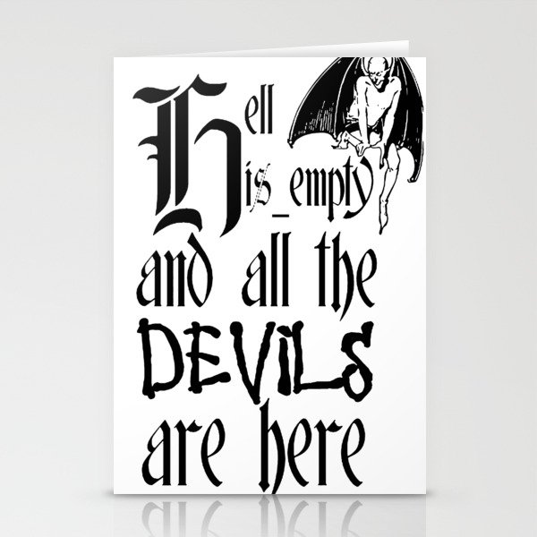Hell Is Empty And All The Devils Are Here Black Text Stationery Cards