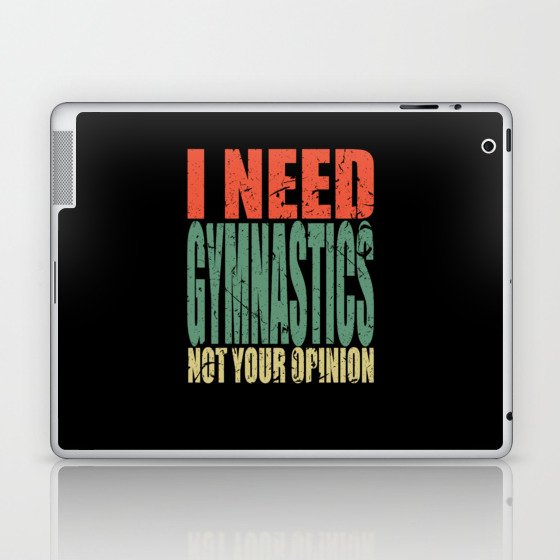 Gymnastics Saying Funny Laptop & iPad Skin