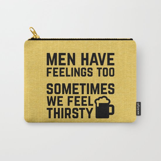 Men Have Feelings Funny Quote Carry-All Pouch
