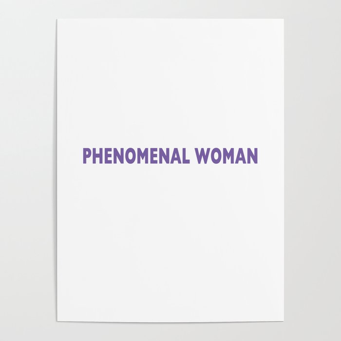 PHENOMENAL WOMAN Poster