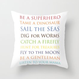 Be A Superhero, rainbow multi-color palette Throw Pillow | Boyhood, Inspirational, Children, Superhero, Listen To Mama, Wall Art, Be A Gentleman, Listen To Your Momma, Graphicdesign, Quote 