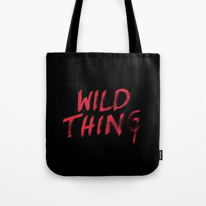 Wild Thing Tote Bag