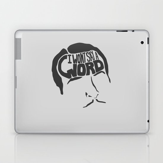 I Won't Say a Word! -The Artist Laptop & iPad Skin