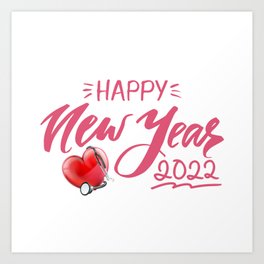 Happy New Year Cute Hospital Nurse - Nursing Crew - New Year 2022 Art Print | Doctors Medical, Emergency Life Rn, Nursecrew, Favorite Mom Icu, Cute, Nurse, Nursing, Fornurse, Nurses Stethoscope, 2022 