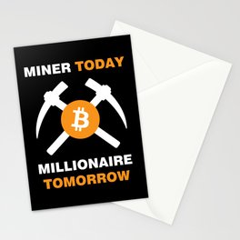 Miner Today Millionaire Tomorrow Stationery Card