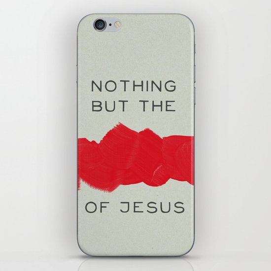 Nothing But The Blood iPhone & iPod Skin
