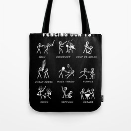 fencing don't  Tote Bag