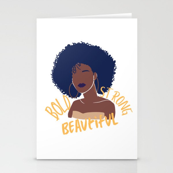 Bold, Beautiful and Strong Stationery Cards