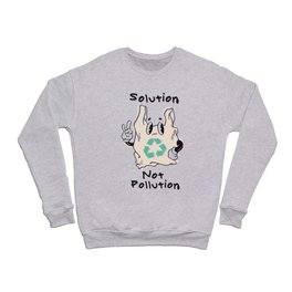 Solution Not Pollution Crewneck Sweatshirt
