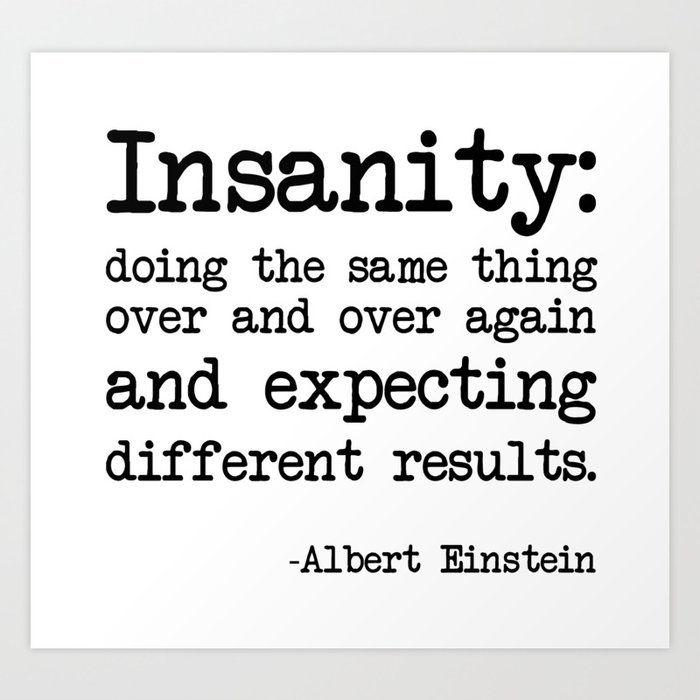 Einstein Definition Of Insanity