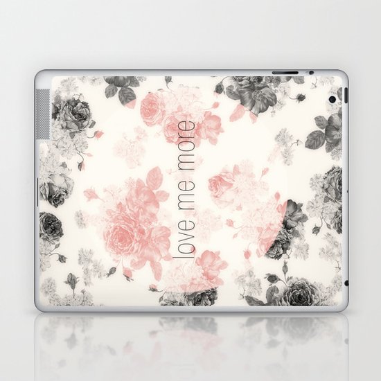 Love Me More Laptop & iPad Skin