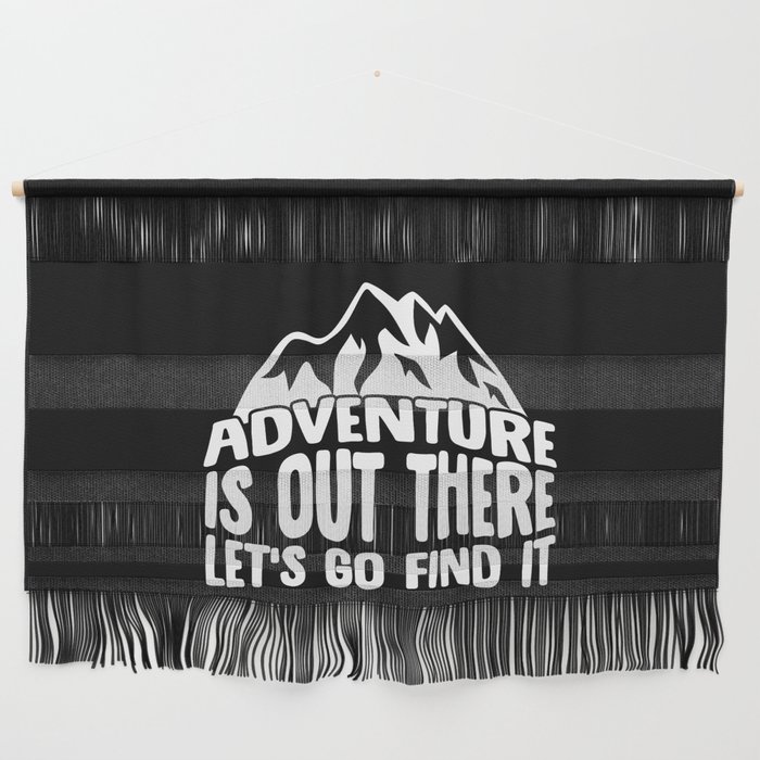 Adventure Is Out There Let's Go Find It Wall Hanging