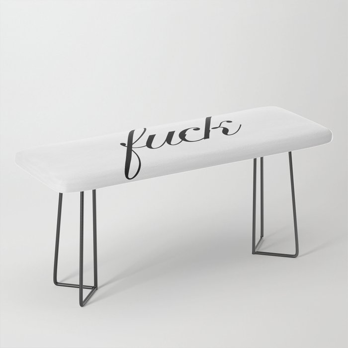 Fuck Bench By Quoteme Society6