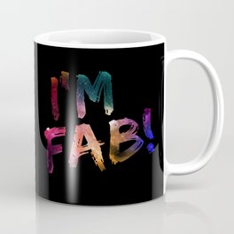 I'm Fab! Coffee Mug