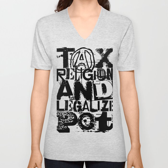 Tax Religion and Legalize Pot V Neck T Shirt