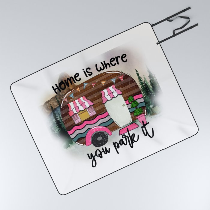 Home Is Where You Park It Funny Camping Picnic Blanket