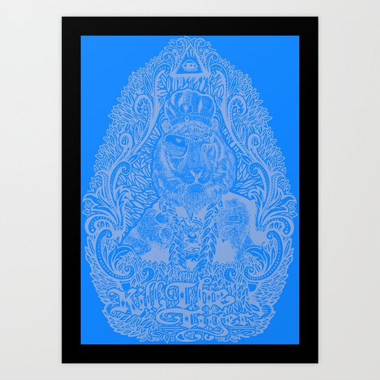 kill the tiger Art Print