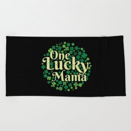 One Lucky Mama St Patrick's Day Beach Towel
