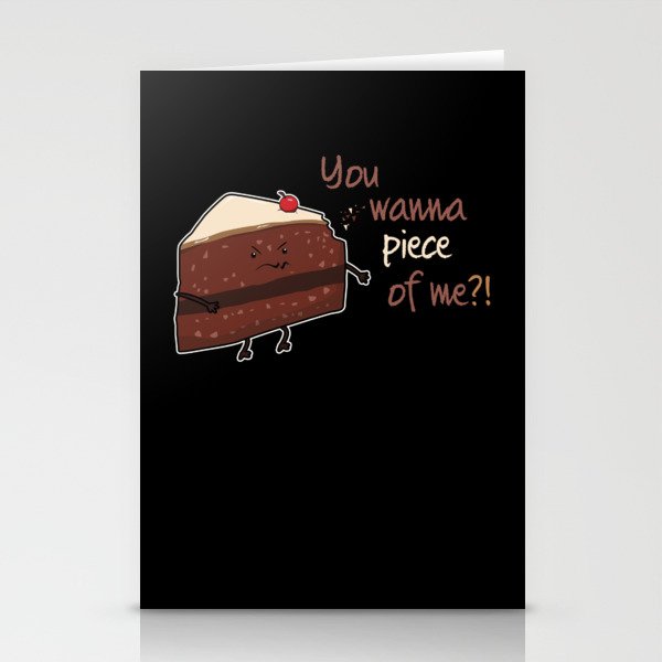 You Wanna Piece Me Bake Dessert Chocolate Cake Stationery Cards