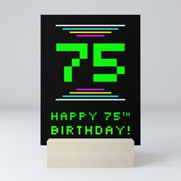 [ Thumbnail: 75th Birthday - Nerdy Geeky Pixelated 8-Bit Computing Graphics Inspired Look Mini Art Print ]
