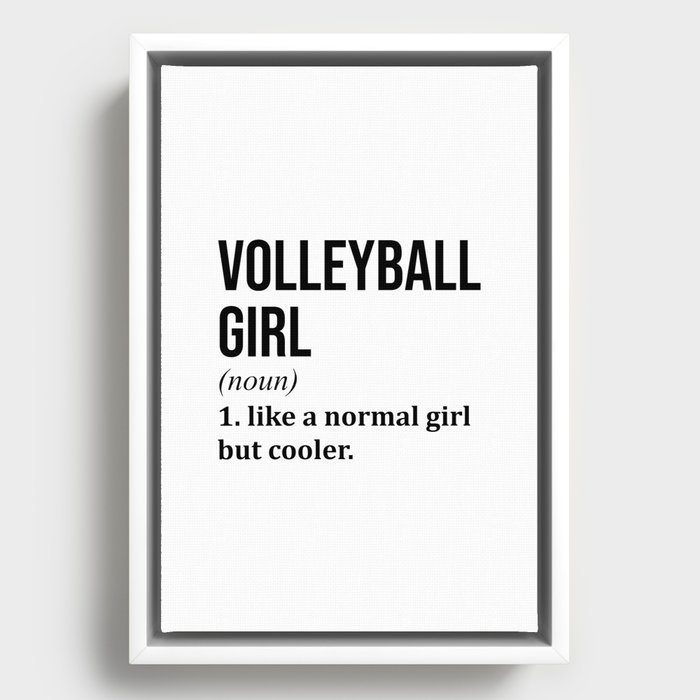 Volleyball Girl Funny Quote Framed Canvas