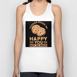 Cookies makes me happy you not so much Unisex Tank Top