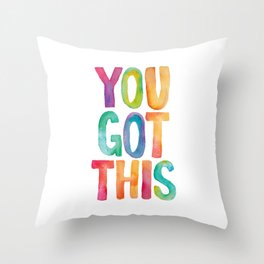 You Got This Rainbow Watercolor Throw Pillow