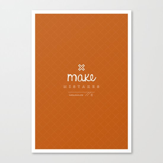 Make Mistakes Canvas Print