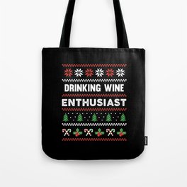 Drinking Wine Enthusiast Ugly Christmas Sweater Tote Bag