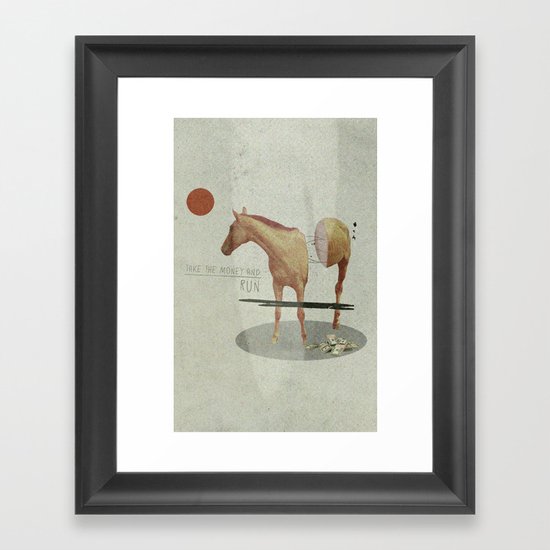 Take The Money and Run Framed Art Print