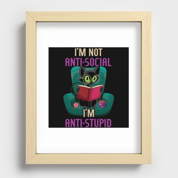 I'm Anti Stupid Book Lover Book Reading Bookworm Recessed Framed Print