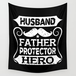 Husband Father Protector Hero Father's Day Wall Tapestry