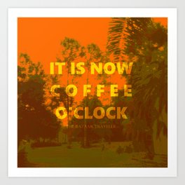 Coffee O'Clock Art Print