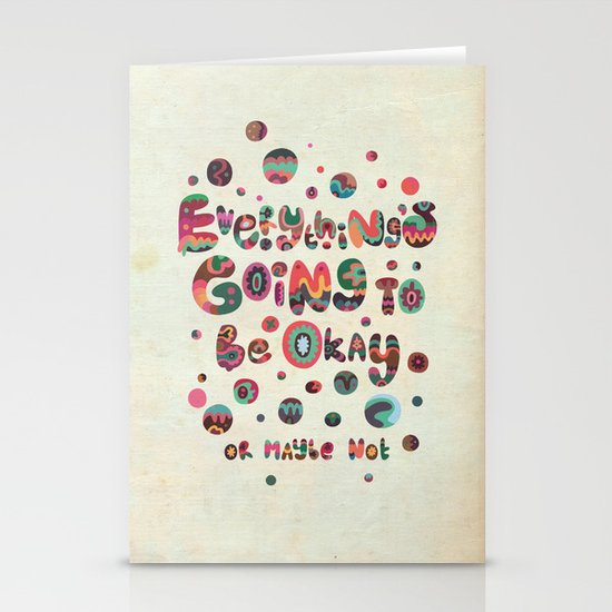 Everything's Going To Be Okay Stationery Cards