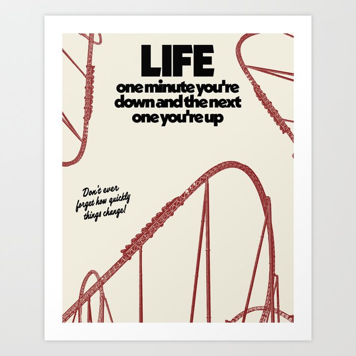 Life's a Roller Coaster Art Print