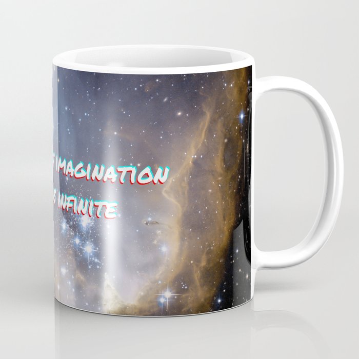 Galaxy The power of imagination  makes us infinite Coffee Mug