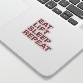 Eat lift sleep repeat vintage rustic red text Sticker