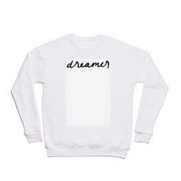 dreamer 3 Crewneck Sweatshirt