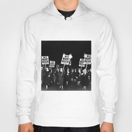We Want Beer Too! Women Protesting Against Prohibition black and white photography - photographs Hoody